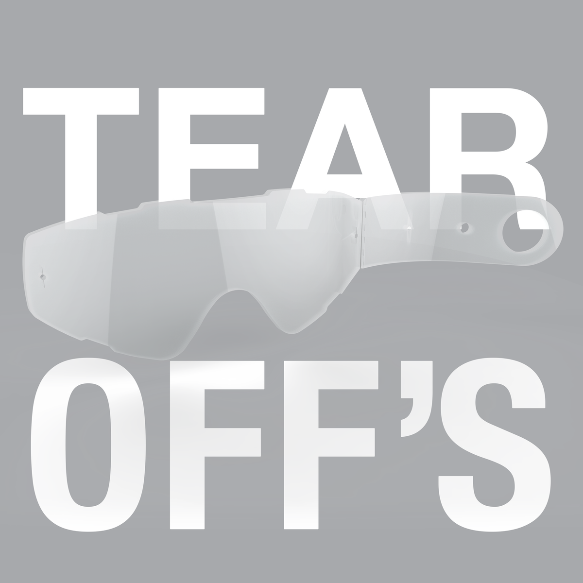 Tear Offs